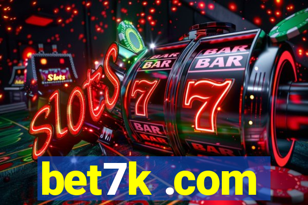 bet7k .com